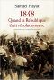 Quand La République Était Révolutionnaire · Citoyenneté Et Représentation en 1848 (HISTOIRE)