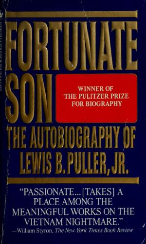 Fortunate Son · the Autobiography of Lewis B. Puller, Jr