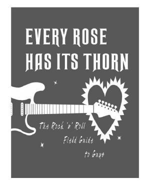 Every Rose Has Its Thorn