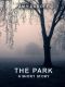 The Park · A Dystopian Short Story