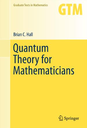 Quantum Theory for Mathematicians