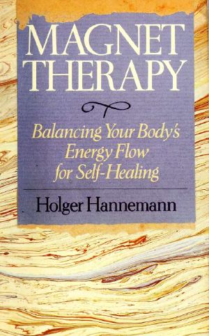 Magnet Therapy · Balancing Your Body's Energy Flow for Self-Healing