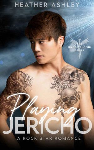 Playing Jericho · A Rock Star Romance (Shadow Phoenix Book 4)