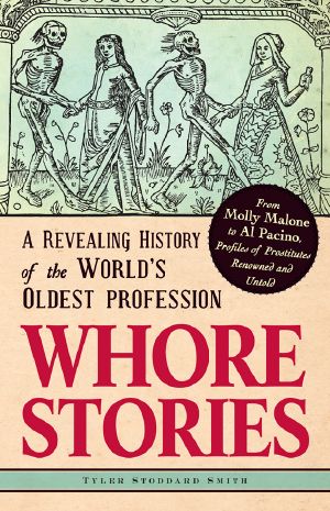 Whore Stories · A Revealing History of the World's Oldest Profession