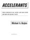 Accelerants · Twelve Strategies to Sell Faster, Close Deals Faster, and Grow Your Business Faster