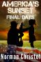 America's Sunset · Final Days