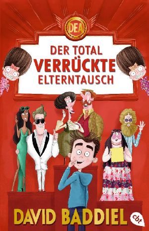 Der total verrückte Elterntausch