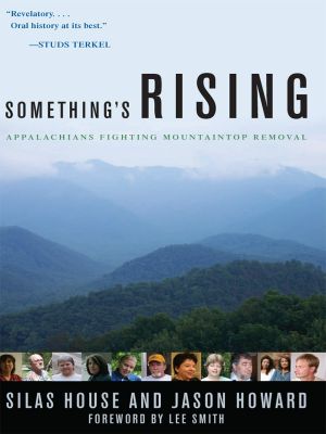 Something's Rising · Appalachians Fighting Mountaintop Removal