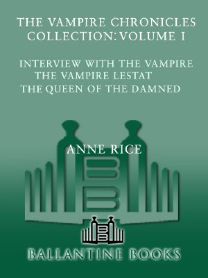 The Vampire Chronicles Collection