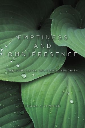 Emptiness and Omnipresence · an Essential Introduction to Tiantai Buddhism