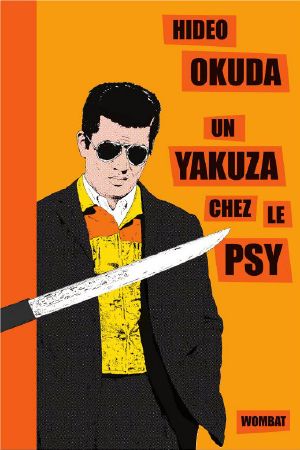 Un yakuza chez le psy et autres patients du Dr Irabu