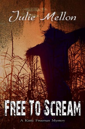 Free to Scream (Katie Freeman Mysteries Book 6)