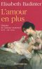 L'Amour en Plus · Histoire De L'Amour Maternel, XVIIe-XXe Siecle