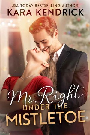 Mr. Right Under the Mistletoe: A small-town holiday sports romance