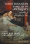 Mediterranean Families in Antiquity, Households, Extended Families, and Domestic Space