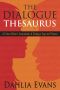 The Dialogue Thesaurus · A Fiction Writer's Sourcebook of Dialogue Tags and Phrases