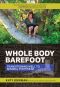 Whole Body Barefoot · Transitioning Well to Minimal Footwear