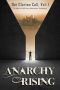 Anarchy Rising · The Clarion Call, Vol 1 (Volume 1)