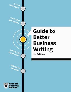 HBR Guide to Better Business Writing