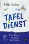 Tafeldienst - Eine Mutter wechselt die Seiten (German Edition)