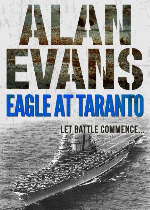 Eagle at Taranto (Commander Cochrane Smith Series)