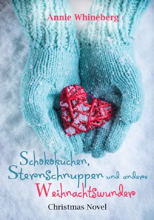 Schokokuchen, Sternschnuppen und andere Weihnachtswunder