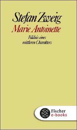 Marie Antoinette · Bildnis eines mittleren Charakters