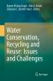 Water Conservation, Recycling and Reuse · Issues and Challenges