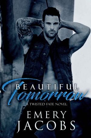 Beautiful Tomorrow · A Twisted Fate Novel