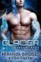 Glacier · An Alien Warrior Romance (Elemental Mates Book 1)