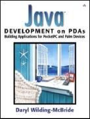 Addison Wesley · Java Development on PDAs · Building Applications for PocketPC and Palm Devices