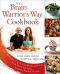 The Brain Warrior's Way Cookbook