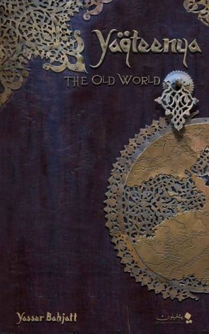 Yaqteenya · the Old World