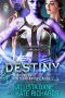 Destiny: A Dark Sci Fi Alien Romance (Centauri Brides Book 5)