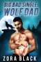 Big Bad Single Wolf Dad