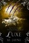 Luxe (Novus Pack World Series Book 8)