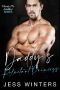 Daddy’s Reluctant Princess: An Age Play, DDlg, Instalove, Standalone, Romance (Please Me Daddies Series Book 10)