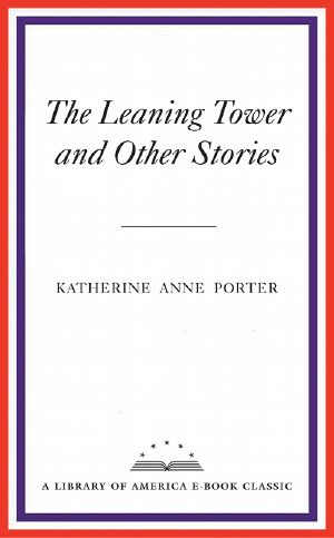 The Leaning Tower and Other Stories