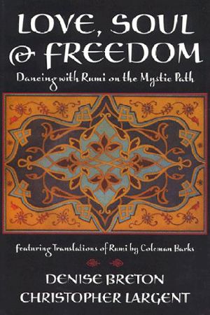 Love, Soul & Freedom · Dancing With Rumi on the Mystic Path