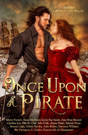 Once Upon a Pirate · Sixteen Swashbuckling Historical Romances