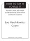 How to Say It to Sell It · Key Words, Phrases, and Strategies to Build Relationships, Boost Revenue, andBeat the Competition