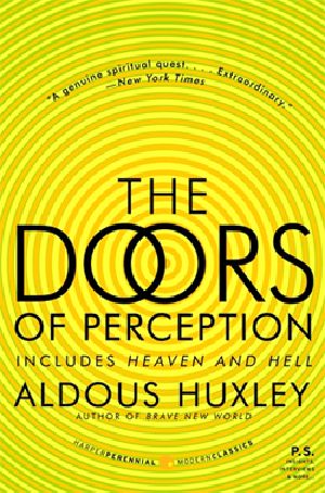 The Doors of Perception / Heaven and Hell