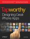 Tapworthy · Designing Great iPhone Apps