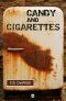 Candy and Cigarettes