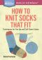 How to Knit Socks That Fit