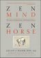 Zen Mind, Zen Horse