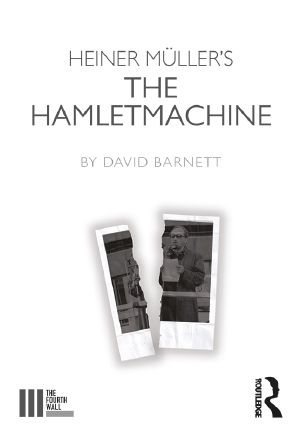 Heiner Müller's the Hamletmachine