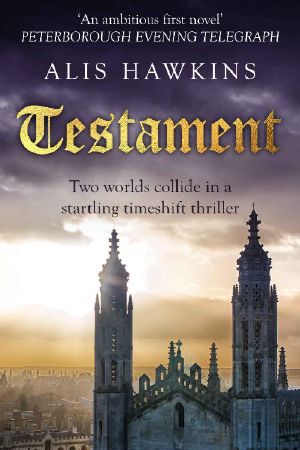 Testament · Two Worlds Collide in a Startling Timeshift Thriller