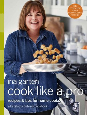 Cook Like a Pro · Recipes and Tips for Home Cooks