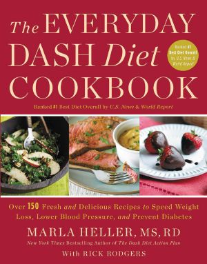 The Everyday DASH Diet Cookbook